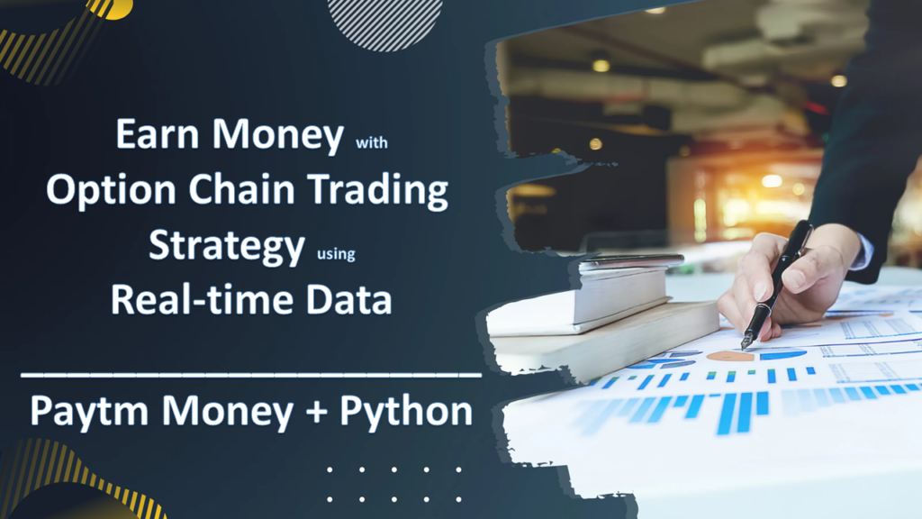 Option Chain Trading Strategy Bot with Paytm Money Python API