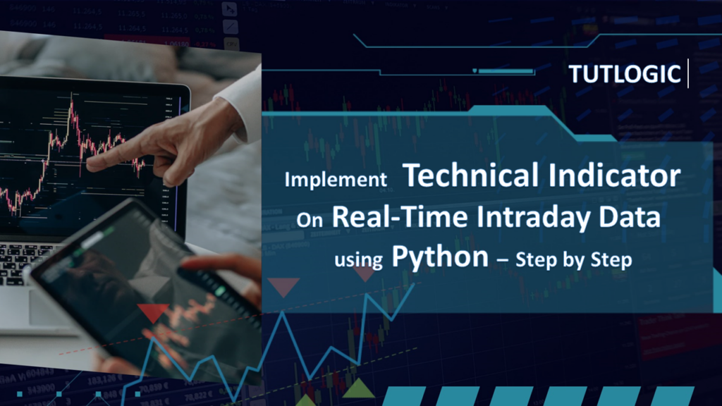 How to Implement Technical Indicator on Intraday Data using Python